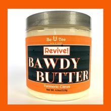 Load image into Gallery viewer, Revive! Bawdy Butter