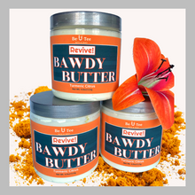 Load image into Gallery viewer, Revive! Bawdy Butter
